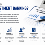 What Is Investment Banking